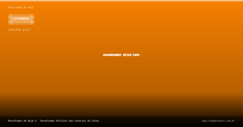 Resultado Lotomania Concurso 2967 (25/08/2026) — Números Sorteados e Premiação Oficial 1 Resultado Lotomania Concurso 2967 (25/08/2026) — Números Sorteados e Premiação Oficial